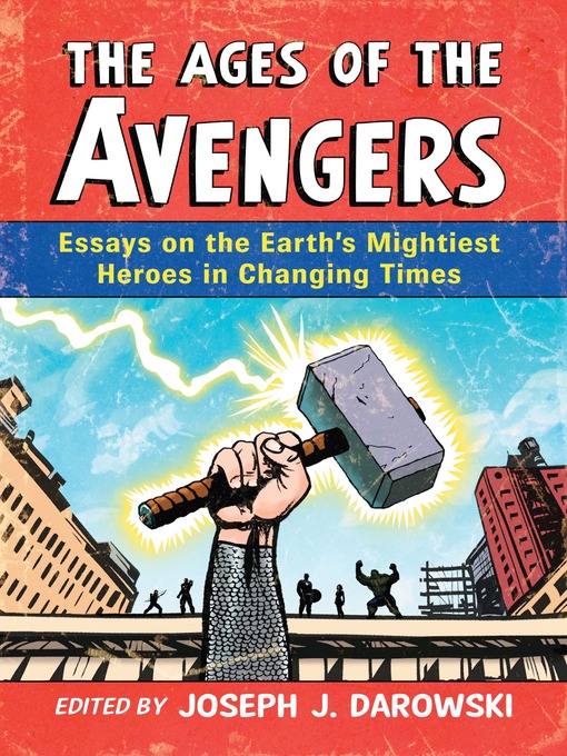 Title details for The Ages of the Avengers by Joseph J. Darowski - Available